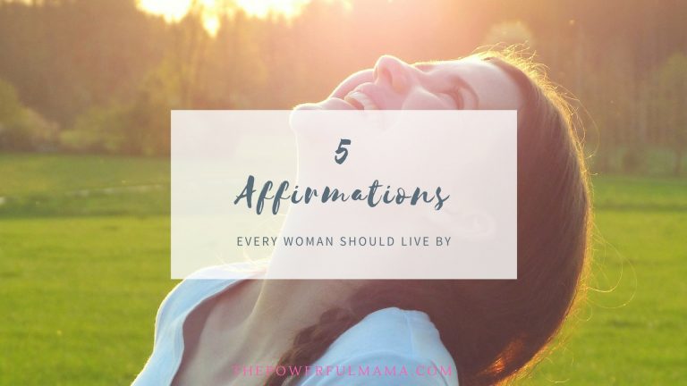 5 Affirmations Every Woman Should Live By