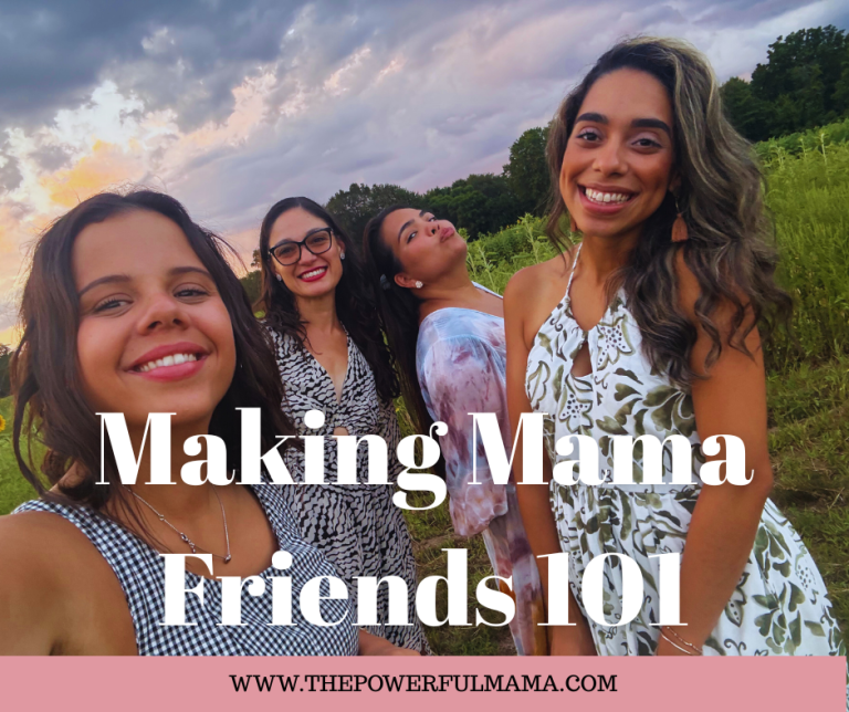 Making Mama Friends 101